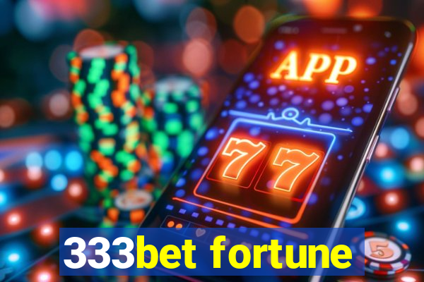 333bet fortune